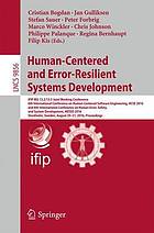 Human-centered and error-resilient systems development : IFIP WG 13.2/13.5 Joint Working Conference, 6th International Conference on Human-Centered Software Engineering, HCSE 2016, and 8th International Conference on Human Error, Safety, and System Development, HESSD 2016, Stockholm, Sweden, August 29-31, 2016, Proceedings