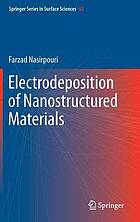 Electrodeposition of nanostructured materials