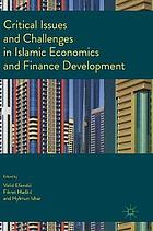 Critical issues and challenges in Islamic economics and finance development