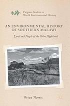 Environmental history of southern malawi.