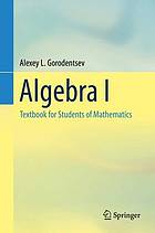 Algebra : textbook for students of mathematicsnI.