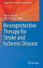 Neuroprotective therapy for stroke and ischemic disease