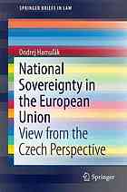 National sovereignty in the European Union : view from the Czech perspective