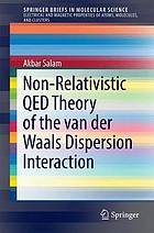 Non-relativistic QED theory of the van der Waals dispersion interaction