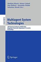 Multiagent system technologies : 14th German Conference, MATES 2016, Klagenfurt, Österreich, September 27-30, 2016. Proceedings