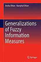 Generalizations of fuzzy information measures