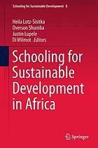 Schooling for sustainable development in Africa