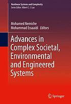 Advances in complex societal, environmental and engineered systems