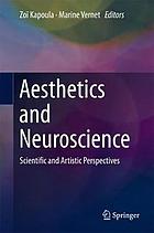 Aesthetics and Neurosciences Scientific and Artistic Perspectives.