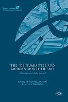 The job guarantee and modern money theory : realizing Keynes's labor standard