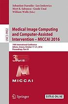 Medical Image Computing and Computer-Assisted Intervention -- MICCAI 2016 19th International Conference, Athens, Greece, October 17-21, 2016, Proceedings, Part III