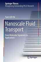 Nanoscale fluid transport : from molecular signatures to applications