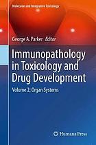 Immunopathology in toxicology and drug development. Volume 2, Organ systems