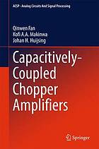 Capacitively-Coupled Chopper Amplifiers