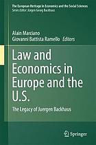 Law and Economics in Europe and the U.s The Legacy of Juergen Backhaus.