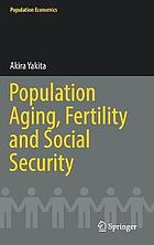 Population aging, fertility and social security