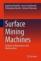 Surface Mining Machines : Problems of Maintenance and Modernization