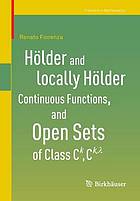 Hölder and locally Hölder continuous functions, and open sets of class Ck, Ck, lambda