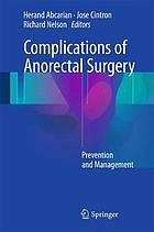 Complications of anorectal surgery : prevention and management