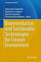 Bioremediation and sustainable technologies for cleaner environment