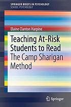 Teaching at-risk students to read : the Camp Sharigan method