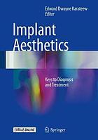 Implant aesthetics : keys to diagnosis and treatment