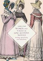 Women and "value" in Jane Austen's novels : settling, speculating and superfluity