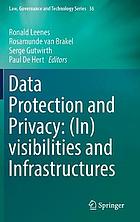 Data protection and privacy : (in)visibilities and infrastructures