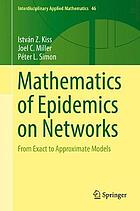 Mathematics of epidemics on networks : from exact to approximate models