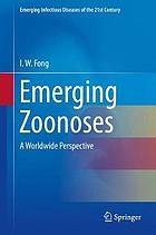 Emerging zoonoses : a worldwide perspective