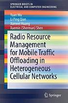 Radio resource management for mobile traffic offloading in heterogeneous cellular networks