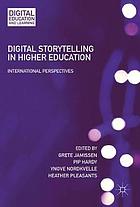 Digital storytelling in higher education : international perspectives