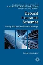 Deposit Insurance Schemes : Funding, Policy and Operational Challenges