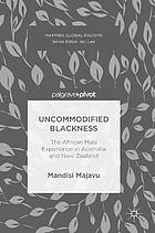 UNCOMMODIFIED BLACKNESS.