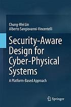 Security-aware design for cyber-physical systems : a platform-based approach