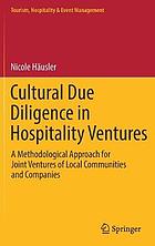 Cultural due diligence in hospitality ventures : a methodological approach for joint ventures of local communities and companies