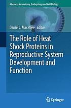 The role of heat shock proteins in reproductive system development and function