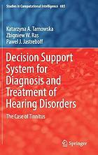 Decision support system for diagnosis and treatment of hearing disorders : the case of tinnitus