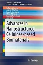 Advances in nanostructured cellulose-based biomaterials