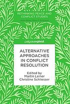 Alternative approaches in conflict resolution