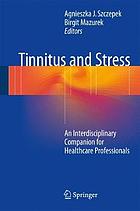 Tinnitus and stress : an Interdisciplinary Companion for Healthcare Professionals