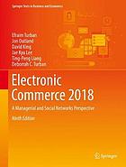 Electronic Commerce 2018 : a Managerial and Social Networks Perspective