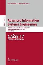 Advanced information systems engineering : 29th International Conference, CAiSE 2017, Essen, Germany, June 12-16, 2017, Proceedings