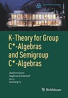 K-theory for group C*-algebras and semigroup C*-algebras