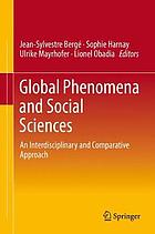 Global phenomena and social sciences : an interdisciplinary and comparative approach