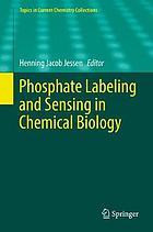 Phosphate labeling and sensing in chemical biology