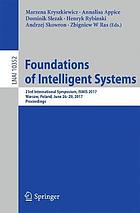 Foundations of intelligent systems : 23rd International Symposium, ISMIS 2017, Warsaw, Poland, June 26-29, 2017, proceedings