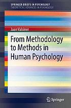 From methodology to methods in human psychology