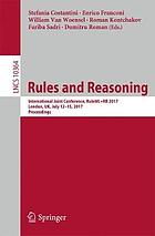 Rules and Reasoning : International Joint Conference, RuleML+RR 2017, London, UK, July 12-15, 2017, Proceedings