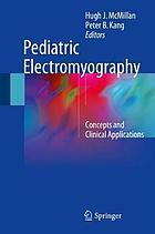 Pediatric electromyography : concepts and clinical applications